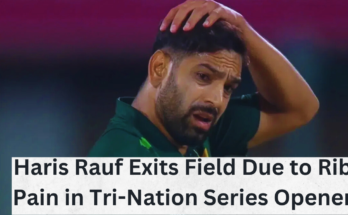 Haris Rauf Exits Field